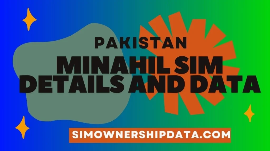 Minahil Sim Details and Data